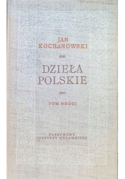 Kochanowski Dzieła Polskie Tom 2