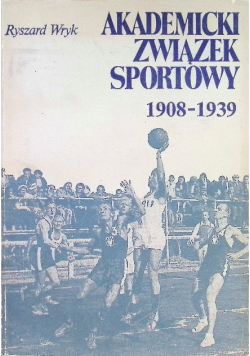 Akademicki związek sportowy 1908 - 1939