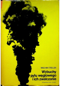 Wybuchy pyłu węglowego i ich zwalczanie