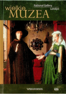 Wielkie muzea Tom 20 National Gallery Londyn
