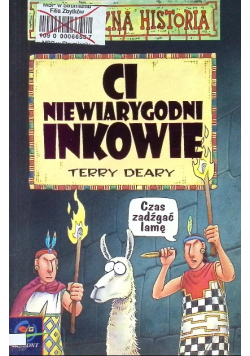 Strrraszna historia Ci niewiarygodni Inkowie