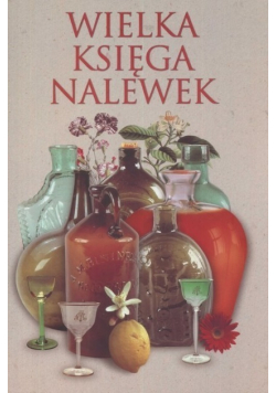 Wielka księga nalewek