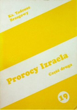 Prorocy Izraela Część II