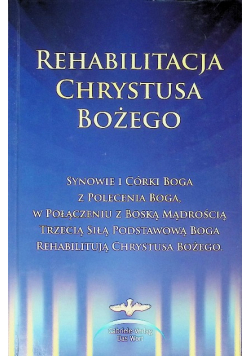 Rehabilitacja Chrystusa Bożego