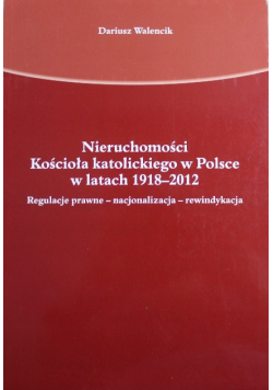 Nieruchomości Kościoła Katolickiego w Polsce w latach 1918 - 2012