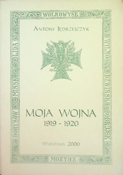 Moja wojna 1919 - 1920