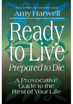 Ready to Live, Prepared to Die