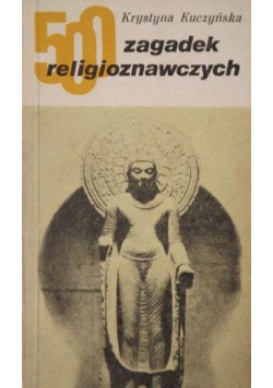500 zagadek religioznawczych