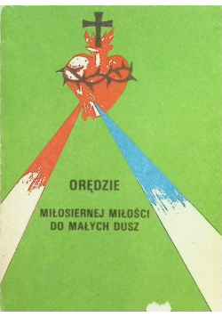 Orędzie Miłosiernej Miłości do małych dusz