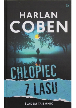 Śladem Tajemnic Tom 32  Chłopiec Z Lasu