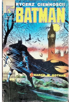 Batman Nr 4 / 91 Rycerz ciemności Anarch w Gotham