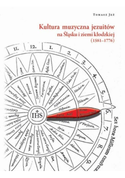 Kultura muzyczna jezuitów na Śląsku i ziemi kłodzkiej