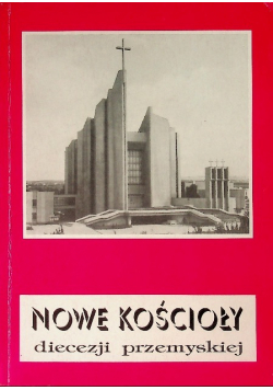 Nowe kościoły diecezji przemyskiej