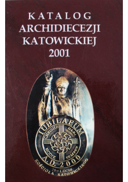 Katalog Archidiecezji Katowickiej 2001
