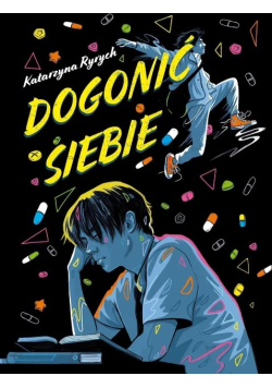 Dogonić siebie