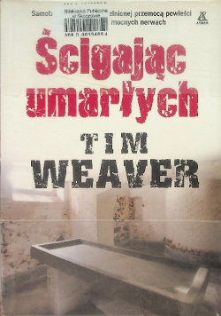 Ścigając umarłych