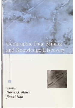 Geographic Data Mining and Knowledge Discovery