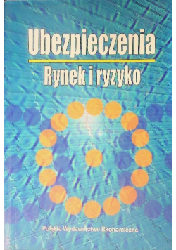 Ubezpieczenia. Rynek i ryzyko
