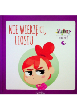 Nie wierzę Ci Leosiu