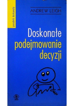 Doskonałe podejmowanie decyzji
