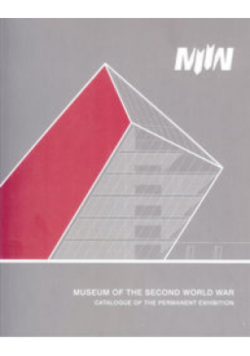 Muzeum II Wojny Światowej katalog wystawy głównej