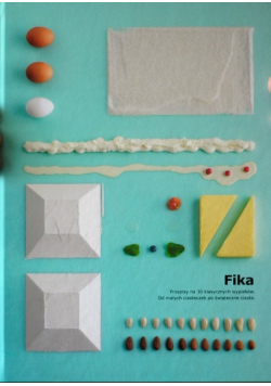 Fika przepis na 30 klasycznych wypieków