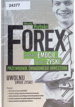 FOREX  wyłącz emocje włącz zyski