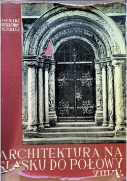 Architektura na Śląsku do połowy XIII wieku