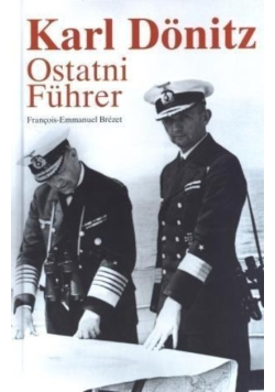 Karl Donitz Ostatni Fuhrer
