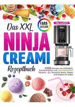 Das XXL NINJA CREAMI Rezeptbuch