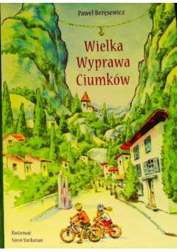 Wielka wyprawa Ciumków