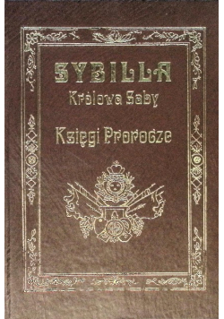 Sybilla Królowa Saby Księgi Prorocze
