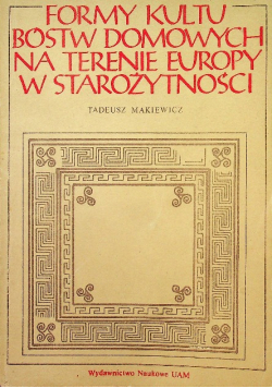 Formy kultu bóstw domowych na terenie Europy w starożytności