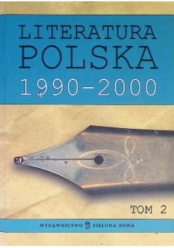 Literatura Polska 1990-2000 Tom 2