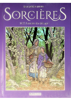 Sorcieres 1617 L Anne Du Deluge