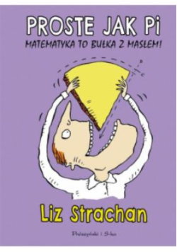 Proste jak pi Matematyka to bułka z masłem