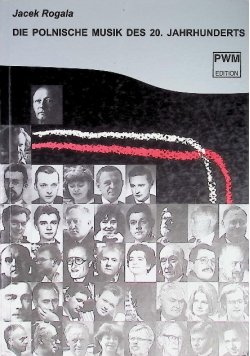 Die Polnische Musik des 20. Jahrhunderts