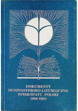Dokumenty duszpastersko liturgiczne episkopatu Polski 1966 - 1998