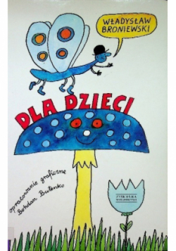 Broniewski Dla dzieci