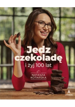 Jedz czekoladę i żyj 100 lat