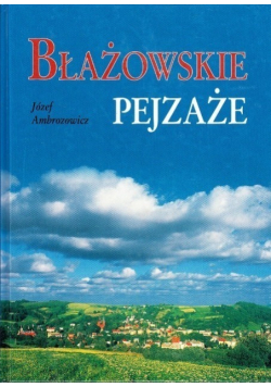 Błażowskie pejzaże