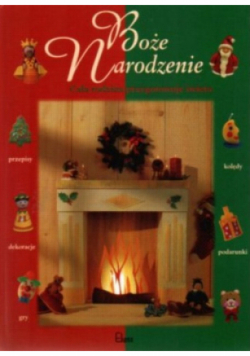 Boże Narodzenie  Cała rodzina przygotowuje święta