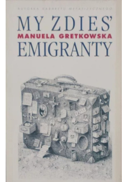 My Zdies emigranty