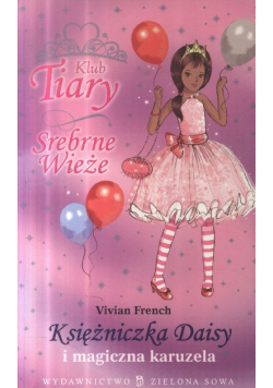 Klub Tiary Srebrne wieże Księżniczka Daisy i magiczna karuzela