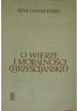 O wierze i moralności chrześcijańskiej