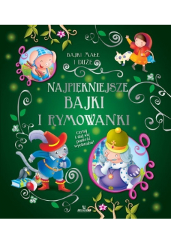 Najpiękniejsze bajki i rymowanki
