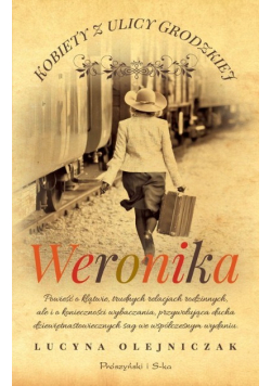 Kobiety z ulicy Grodzkiej  Weronika