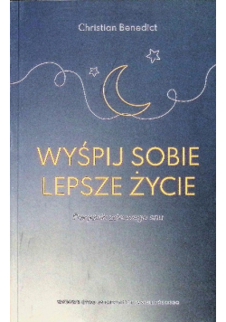 Wyśpij sobie lepsze życie