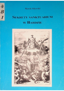 Sekrety Sanktuarium w Bardzie