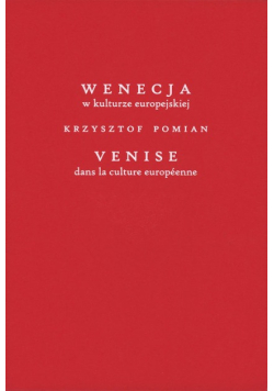 Wenecja w kulturze europejskiej/Venice dans la culture européenne